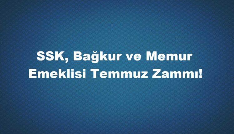 emekli temmuz zammı ne kadar