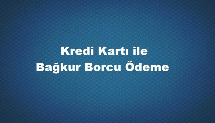kart ile 4b bağkur borcu ödeme