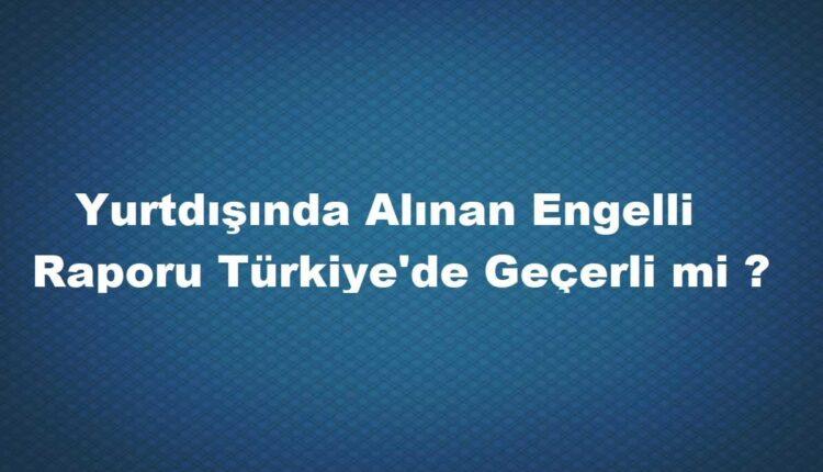 Engelli raporu nasıl alınır