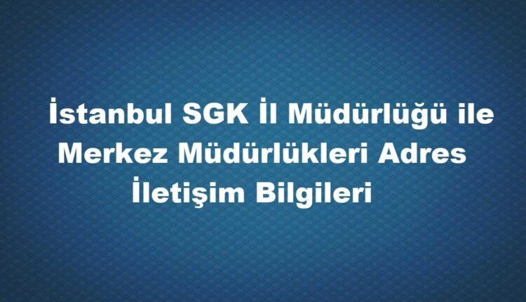 istanbul SGM adresleri