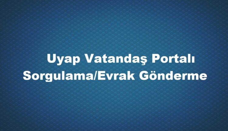 Uyap vatandaş portalı