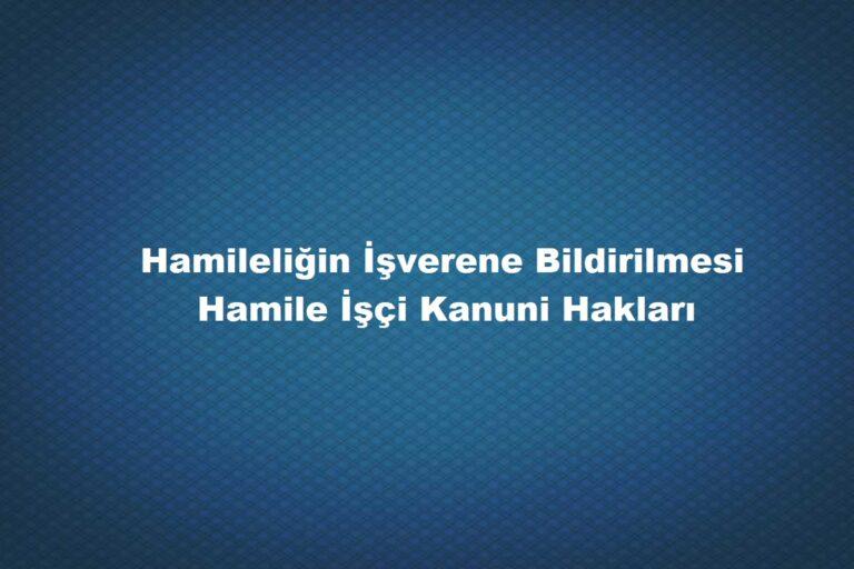 hamileliği işverene bildirme süresi