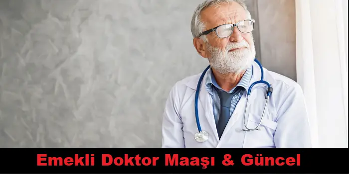 emekli uzman doktor maaşı