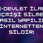 E-Devlet İlaç Geçmişi Silme