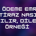 SGK Ödeme Emrine İtiraz