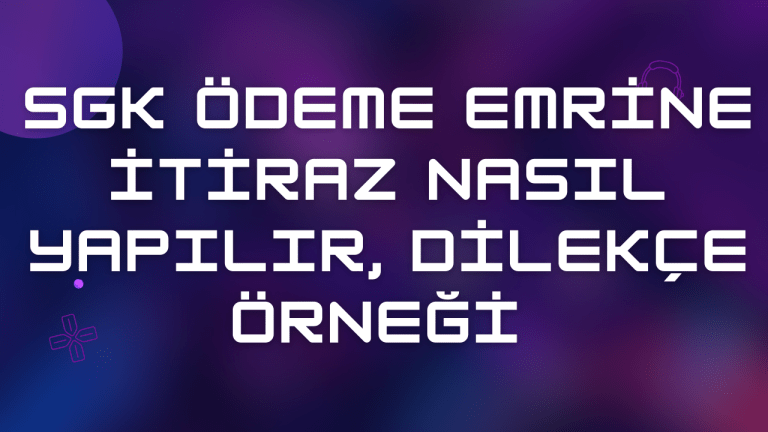 SGK Ödeme Emrine İtiraz