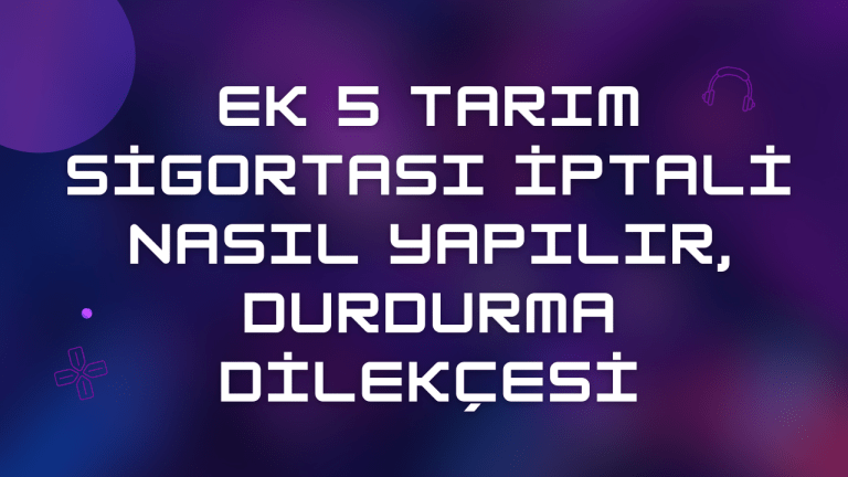 Ek 5 Tarım Sigortası İptali