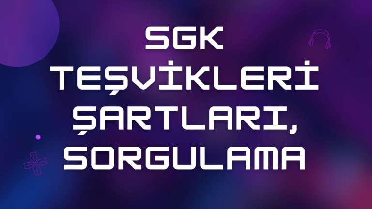 SGK Teşvikleri