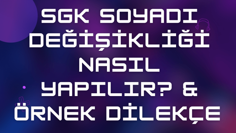 SGK Soyadı Değişikliği