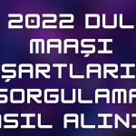 2022 Dul Maaşı