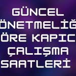 Kapıcı Çalışma Saatleri