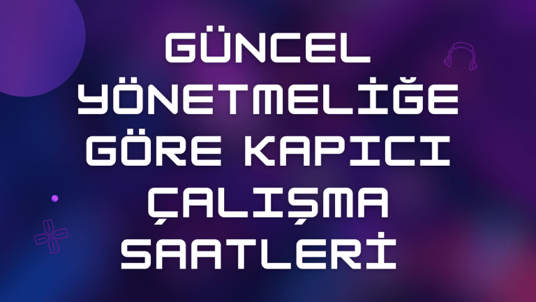 Kapıcı Çalışma Saatleri