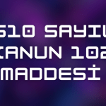 5510 Sayılı Kanun 102. Maddesi