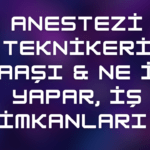 Anestezi teknikeri maaşı