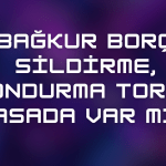 Bağkur Borç Sildirme