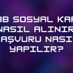 İBB Sosyal Kart Nasıl Alınır, Başvuru Nasıl Yapılır?