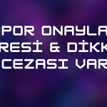 Rapor Onaylama Süresi