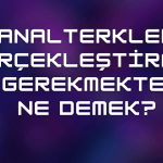 Sanal Terkleri Gerçekleştirmeniz Gerekmektedir Ne Demek