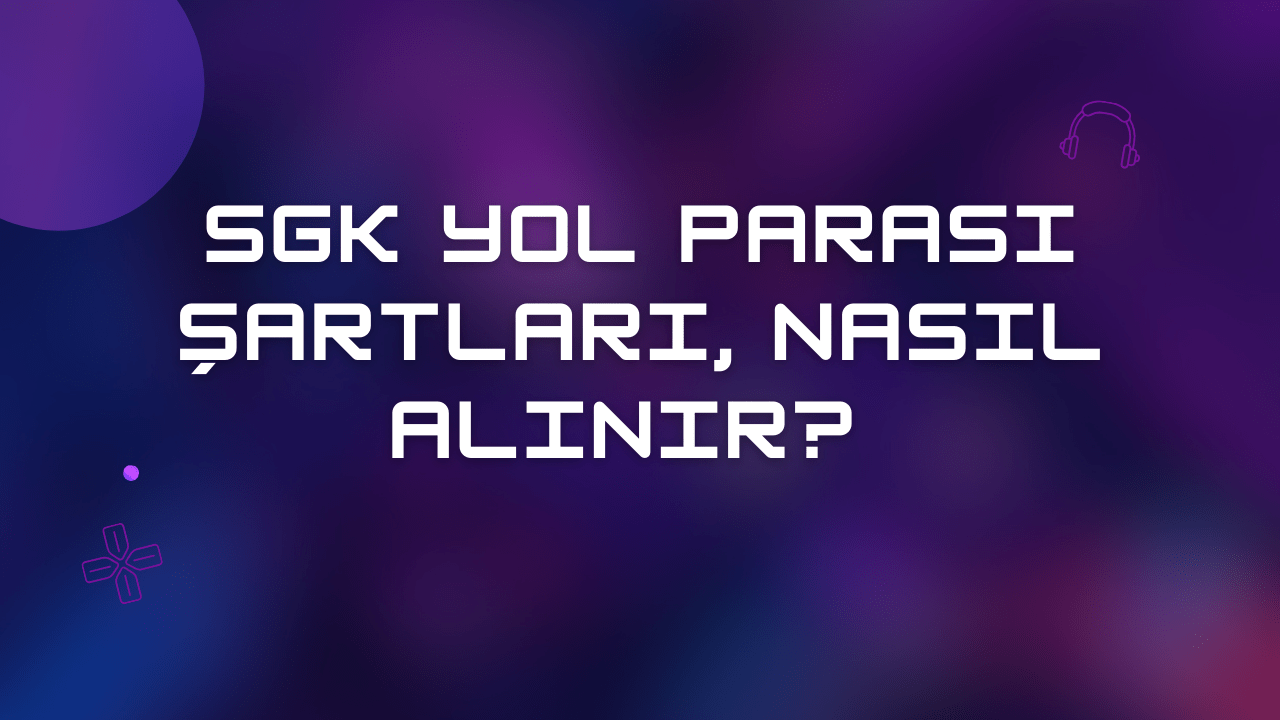 SGK Yol Parası